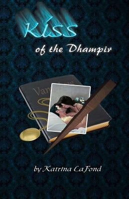 Kiss of the Dhampir by LaFond, Katrina