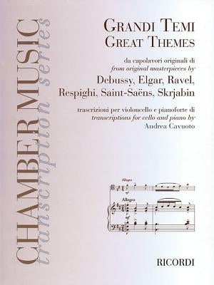 Great Themes from Original Masterpieces: Transcriptions for Cello and Piano (Un-Antologia: An Anthology) by Hal Leonard Corp