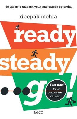 Ready, Steady, Go! by Mehra, Deepak