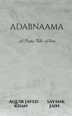 Adabnaama by Javed, Aquib