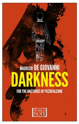 Darkness for the Bastards of Pizzofalcone by De Giovanni, Maurizio
