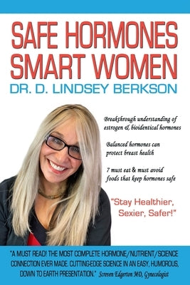 Safe Hormones, Smart Women by Berkson, Lindsey