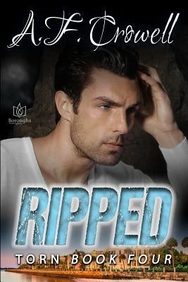 Ripped by Crowell, A. F.