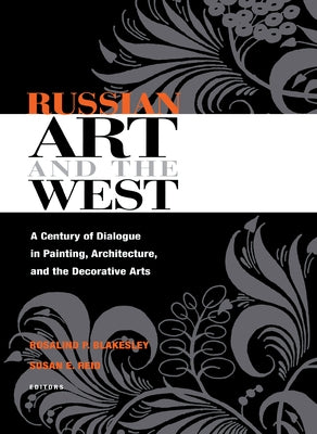 Russian Art and the West by Blakesley, Rosalind