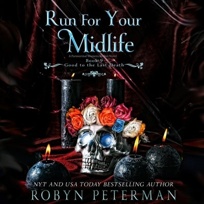 Run for Your Midlife by Peterman, Robyn