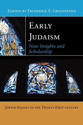 Early Judaism: New Insights and Scholarship by Greenspahn, Frederick E.