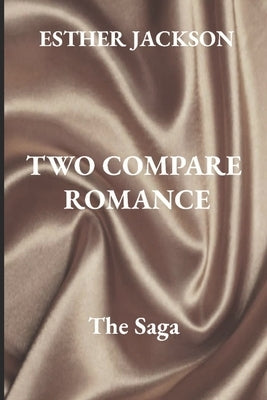 Two Compare Romance by Jackson, Esther