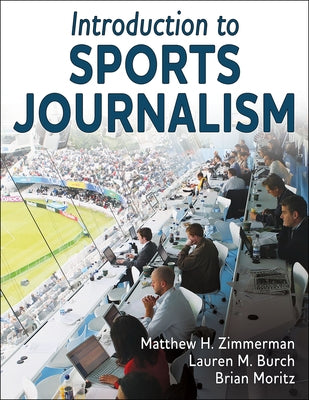 Introduction to Sports Journalism by Zimmerman, Matthew H.