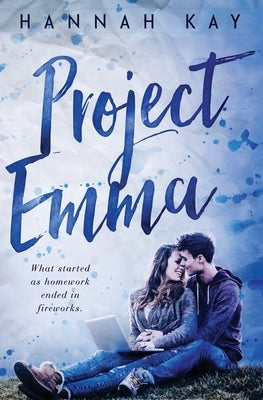 Project Emma by Kay, Hannah