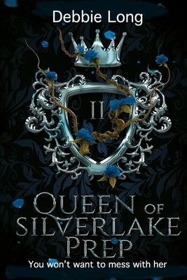 Queen of Silverlake Prep by Long, Debbie