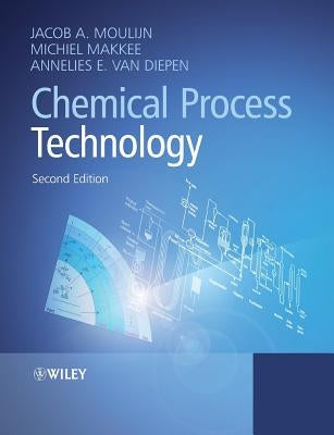 Chemical Process Technology by Moulijn, Jacob A.