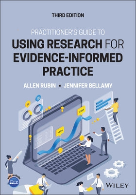 Practitioner's Guide to Using Research for Evidence-Informed Practice by Rubin, Allen