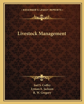 Livestock Management by Coffey, Joel S.