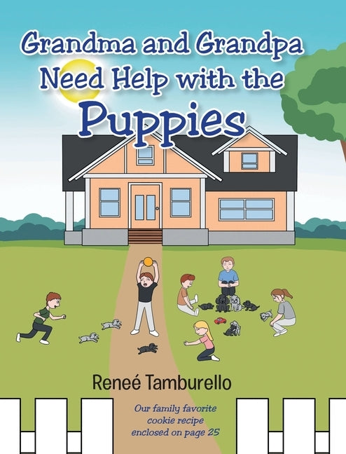 Grandma and Grandpa Need Help With The Puppies by Tamburello, Reneé
