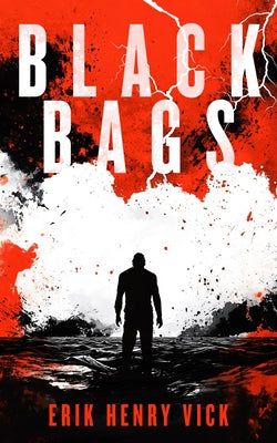 Black Bags: A Supernatural Thriller by Vick, Erik Henry