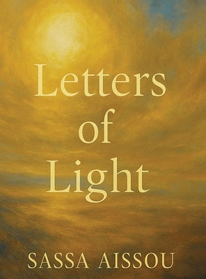 Letters of Light by Aissou, Sassa