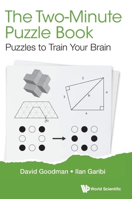 Two-Minute Puzzle Book, The: Puzzles to Train Your Brain by Goodman, David Hillel