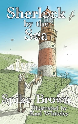 Sherlock by the Sea by Brown, Spike