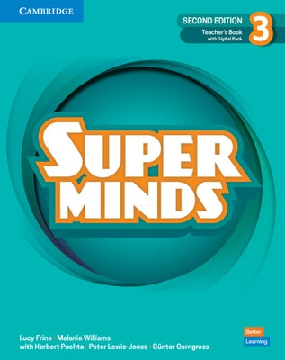 Super Minds Level 3 Teacher's Book with Digital Pack British English by Frino, Lucy