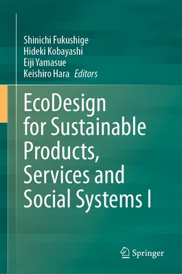 EcoDesign for Sustainable Products, Services and Social Systems I by Fukushige, Shinichi