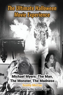 The Ultimate Halloween Movie Experience by McCoy, Scotty