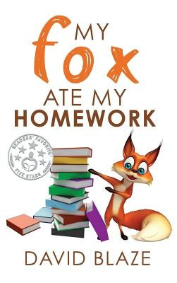 My Fox Ate My Homework by Blaze, David
