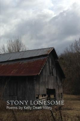 Stony Lonesome by Jolley, Kelly Dean