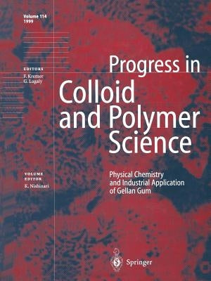 Physical Chemistry and Industrial Application of Gellan Gum by Nishinari, K.