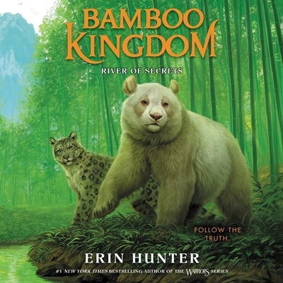 Bamboo Kingdom #2: River of Secrets by Hunter, Erin