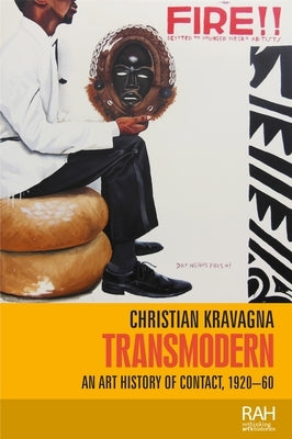 Transmodern: An Art History of Contact, 1920-60 by Kravagna, Christian