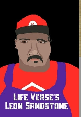 Life Verse's by Sandstone, Leon