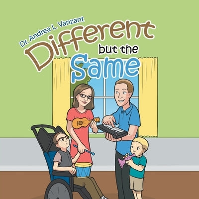 Different but the Same by Vanzant, Andrea L.