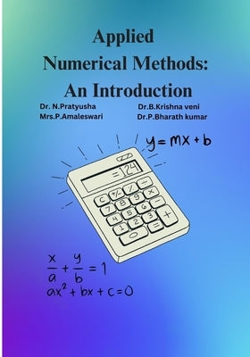 Applied Numerical Methods: An Introduction by Amaleswari, P.