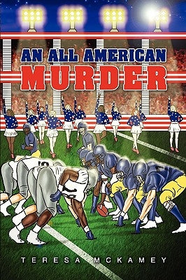 An All American Murder by McKamey, Teresa