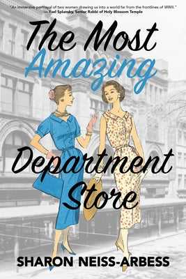 The Most Amazing Department Store by Neiss-Arbess, Sharon