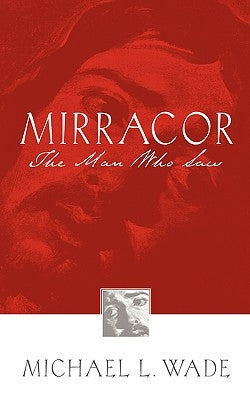 Mirracor by Wade, Michael L.