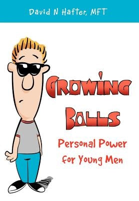 Growing Balls by Hafter, David N. Mft