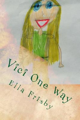 Vici One Way by Frisby, Ella