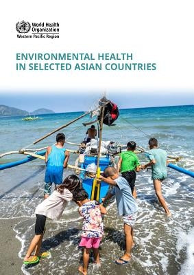Environmental Health in Selected Asian Countries by Who Regional Office for the Western Paci