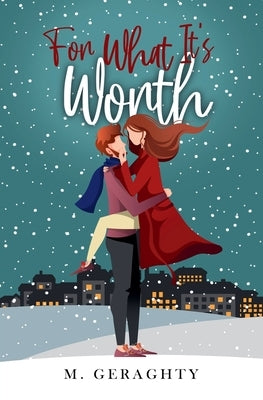 For What It's Worth by Geraghty, Michael