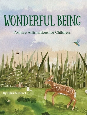 Wonderful Being: Positive Affirmations for Children by Nintzel, Sara M.