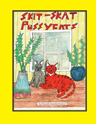 Skit-Skat Pussycats by Cantrell, Charlotte Hartsfield