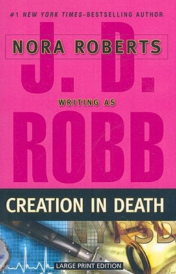 Creation in Death by Robb, J. D.