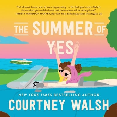 The Summer of Yes by Walsh, Courtney