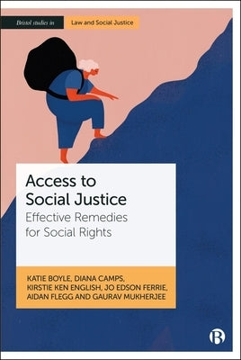 Access to Social Justice: Effective Remedies for Social Rights by Boyle, Katie
