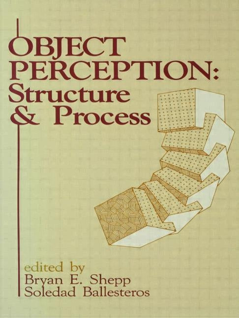 Object Perception: Structure and Process by Shepp, Bryan E.