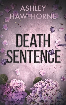 Death Sentence by Hawthorne, Ashley