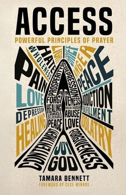 Access: Powerful Principles of Prayer by Bennett, Tamara
