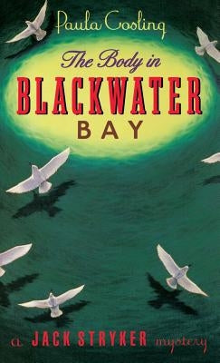 The Body in Blackwater Bay by Gosling, Paula