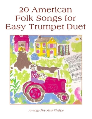 20 American Folk Songs for Easy Trumpet Duet by Phillips, Mark
